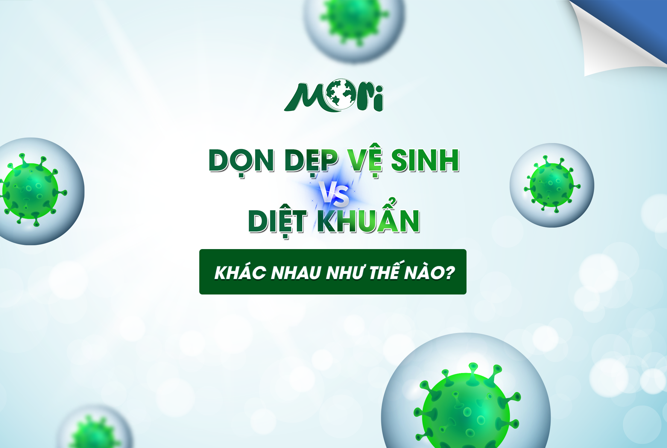Dọn dẹp vệ sinh và diệt khuẩn có gì khác nhau?