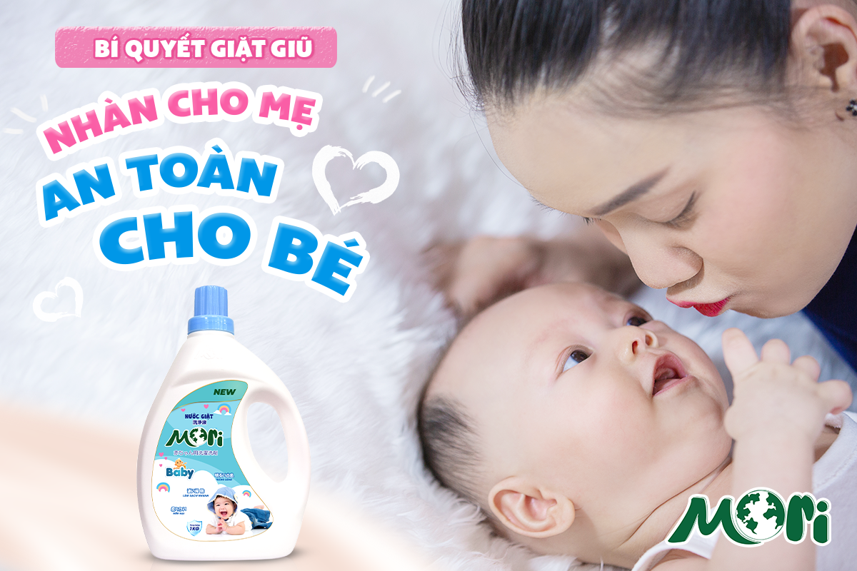 BÍ QUYẾT GIẶT GIŨ NHÀN CHO MẸ, AN TOÀN CHO BÉ