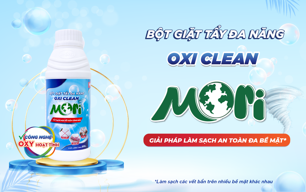 BỘT GIẶT TẨY ĐA NĂNG OXI CLEAN MORI – GIẢI PHÁP LÀM SẠCH NHIỀU LOẠI VẾT BẨN TRÊN ĐA BỀ MẶT
